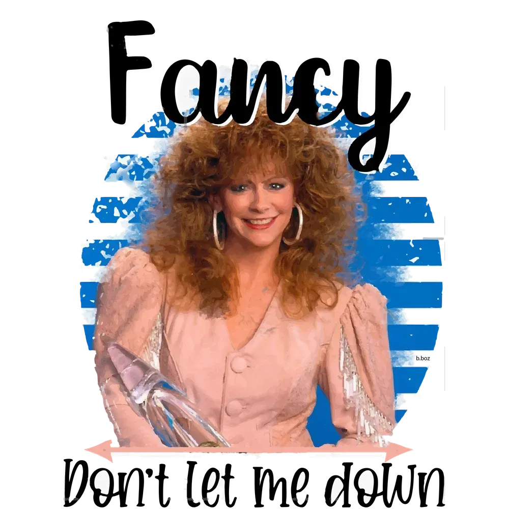reba mcentire   fancy don't let me down